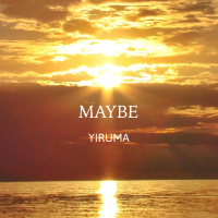 Maybe